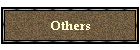 Others